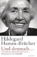 Hildegard Hamm-Brücher - Und dennoch..., Inbunden