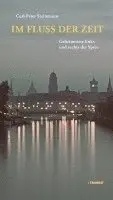 Carl-Peter Steinmann - Im Fluss der Zeit, Inbunden. Tillgänglighet: Lägg i varukorg