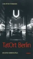 Carl-Peter Steinmann - TatOrt Berlin, Inbunden. Tillgänglighet: Lägg i varukorg