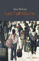 Jose Dalisay - Last call Manila, Inbunden