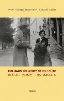 Wolf-Rüdiger Baumann, Claudia Saam - Ein Haus schreibt Geschichte, Inbunden