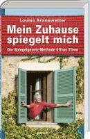 Louise Kranawetter - Mein Zuhause spiegelt mich, Inbunden