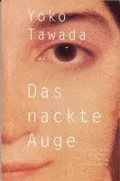 Yoko Tawada - Das nackte Auge, Häftad. Tillgänglighet: Lägg i varukorg