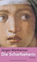 Jürgen Wertheimer - Die Scharfseherin, Häftad