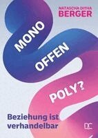Natascha Ditha Berger - Mono Offen Poly?, Häftad
