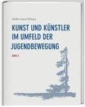 Kunst und K�nstler im Umfeld der Jugendbewegung Band 2