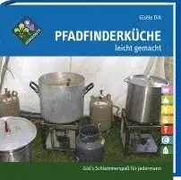 Gisèle Dill - Pfadfinderküche leicht gemacht, Inbunden. Tillgänglighet: Lägg i varukorg