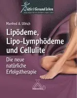 Manfred A. Ullrich - Lipoödeme, Lipo-Lymphödeme und Cellulite, Häftad. Tillgänglighet: Lägg i varukorg