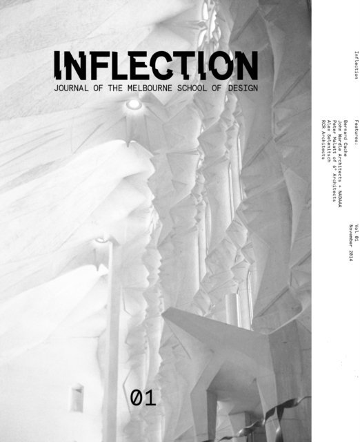 Peter Malatt, NADAAA, John Wardle, Bernard Cache, Jonathan Russell, William Cassell, Ariani Anwar - Inflection 01 : Inflection, E-bok