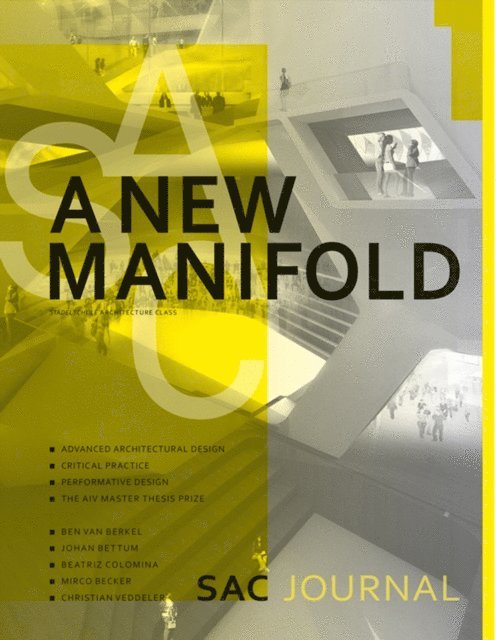Christian Veddeler, Mirco Becker, Beatriz Colomina, Johan Bettum, Ben van Berkel - New Manifold, E-bok