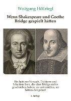 Wolfgang Höllriegl - Wenn Shakespeare und Goethe Bridge gespielt hätten, Häftad