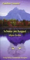 Gunther Lennert - Schnee im August, Inbunden. Tillgänglighet: Lägg i varukorg