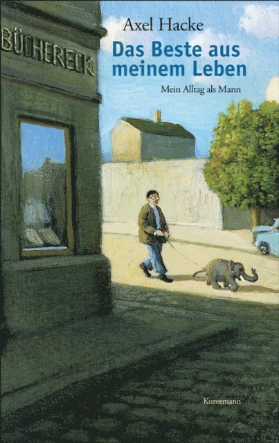 Axel Hacke - Das Beste aus meinem Leben, E-bok