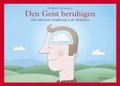 Den Geist beruhigen