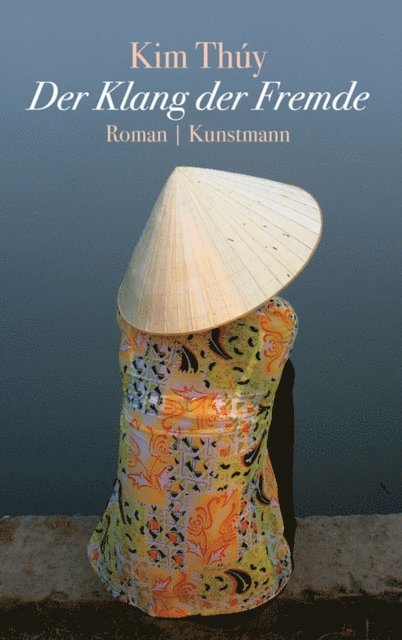 Kim Thuy - Der Klang der Fremde, E-bok