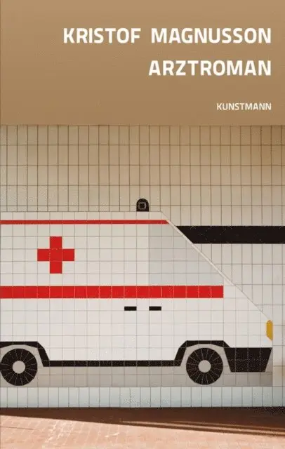 Kristof Magnusson - Arztroman, E-bok. Tillgänglighet: Lägg i varukorg