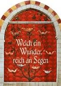 Welch ein Wunder, reich an Segen