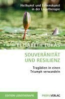 Elisabeth Lukas - Souveränität und Resilienz, Häftad
