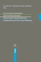 Arno Bammé, Niall Bond - Forscherheim Assenheim Und Ferdinand Tönnies: Wissenschaft, Gemeinschaft Und Gesellschaft Nach Dem Ersten Weltkrieg: Akten Der Tagung an Der Maison De, Inbunden. Tillgänglighet: Lägg i varukorg