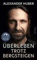 Alexander Huber - Überleben trotz Bergsteigen, Inbunden. Tillgänglighet: Lägg i varukorg