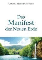 Catharina Roland, Coco Tache - Das Manifest der Neuen Erde, Inbunden
