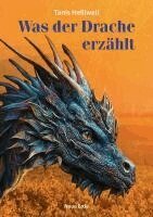 Tanis Helliwell - Was der Drache erzählt, Häftad