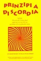 Principia Diskordia. ODER  Wie ich die Göttin fand und was ich mit ihr tat nachdem ich sie gefunden hatte, Häftad. Tillgänglighet: Lägg i varukorg