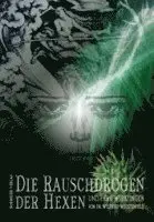 Wilfried Weustenfeld - Die Rauschdrogen der Hexen und ihre Wirkungen, Häftad. Tillgänglighet: Lägg i varukorg