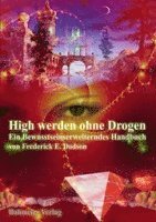 Frederick E. Dodson - High werden ohne Drogen, Inbunden. Tillgänglighet: Lägg i varukorg