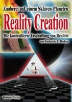 Frederick E. Dodson - Reality Creation - Die kontrollierte Erschaffung von Realität, Häftad. Tillgänglighet: Lägg i varukorg