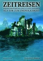 Frederick E. Dodson - Zeitreisen, Häftad. Tillgänglighet: Lägg i varukorg
