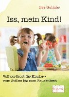 Ilse Gutjahr - Iss, mein Kind!, Häftad
