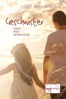 Mathias Jung - Geschwister - Liebe, Hass, Annäherung, Inbunden