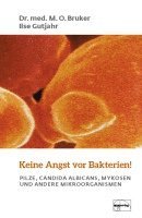 Max Otto Bruker, Ilse Gutjahr - Keine Angst vor Bakterien!, Häftad