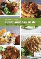 Ilse Gutjahr, Erika Richter - Reste sind das Beste, Inbunden. Tillgänglighet: Lägg i varukorg