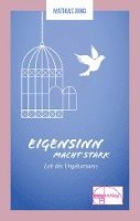 Mathias Jung - Eigensinn macht stark, Häftad