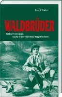 Josef Bader - Waldbrüder, Inbunden