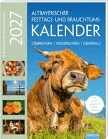 Judith Kumpfmüller, Dorothea Steinbacher - Altbayerischer Festtags- und Brauchtumskalender 2027, Häftad