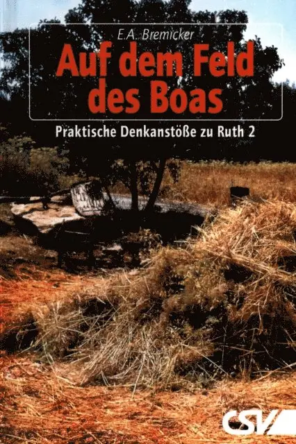 Ernst-August Bremicker - Auf dem Feld des Boas, E-bok. Tillgänglighet: Lägg i varukorg