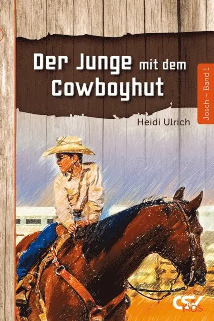 Heidi Ulrich - Der Junge mit dem Cowboyhut, E-bok. Tillgänglighet: Lägg i varukorg