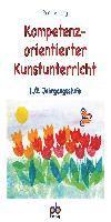 Renate Lang - Kompetenzorientierter Kunstunterricht 1./2. Jahrgangsstufe, Häftad