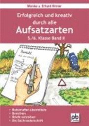 Monika Hirmer, Erhard Hirmer - Erfolgreich und kreativ durch alle Aufsatzarten 5./6. Klasse. Band 2, Häftad