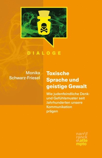 Monika Schwarz-Friesel - Toxische Sprache und geistige Gewalt, E-bok
