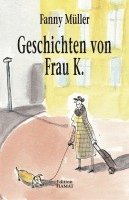 Fanny Müller - Geschichten von Frau K., Häftad