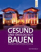 Beate Rühl - Gesund und ökologisch Bauen, Inbunden