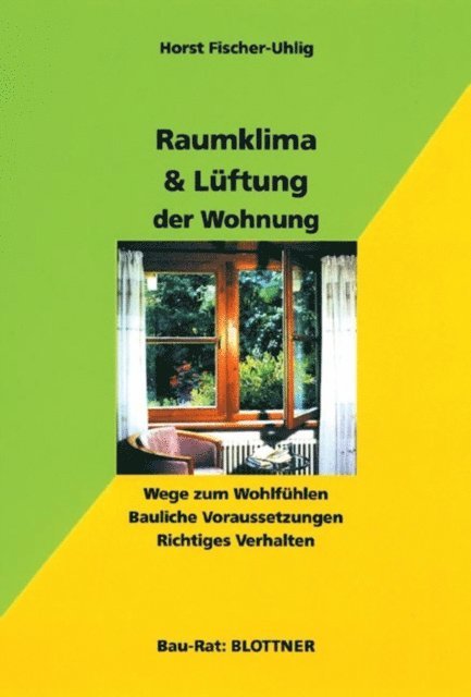 Horst Fischer-Uhlig - Raumklima & Lüftung der Wohnung, E-bok