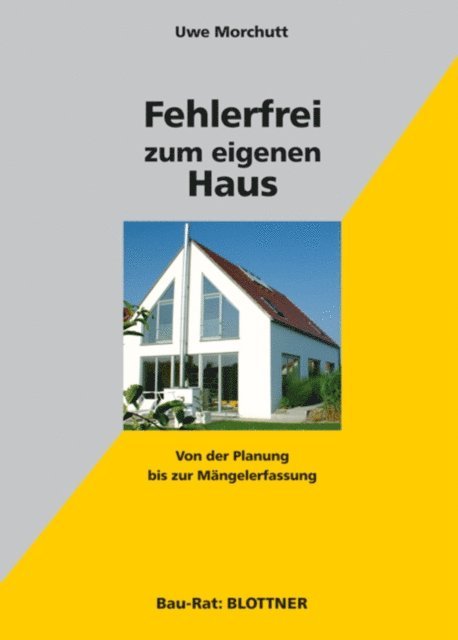 Uwe Morchutt - Fehlerfrei zum eigenen Haus, E-bok