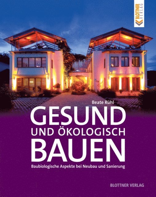 Beate Ruhl - Gesund und ökologisch Bauen, E-bok
