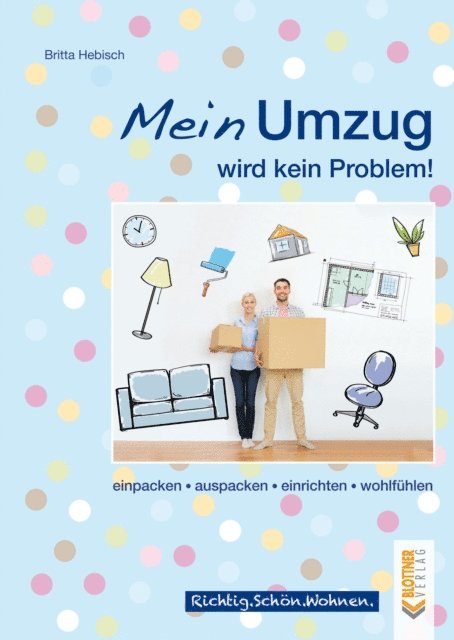 Britta Hebisch - Mein Umzug wird kein Problem, E-bok