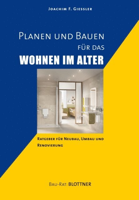 Joachim F. Giessler - Planen und Bauen für das Wohnen im Alter, E-bok